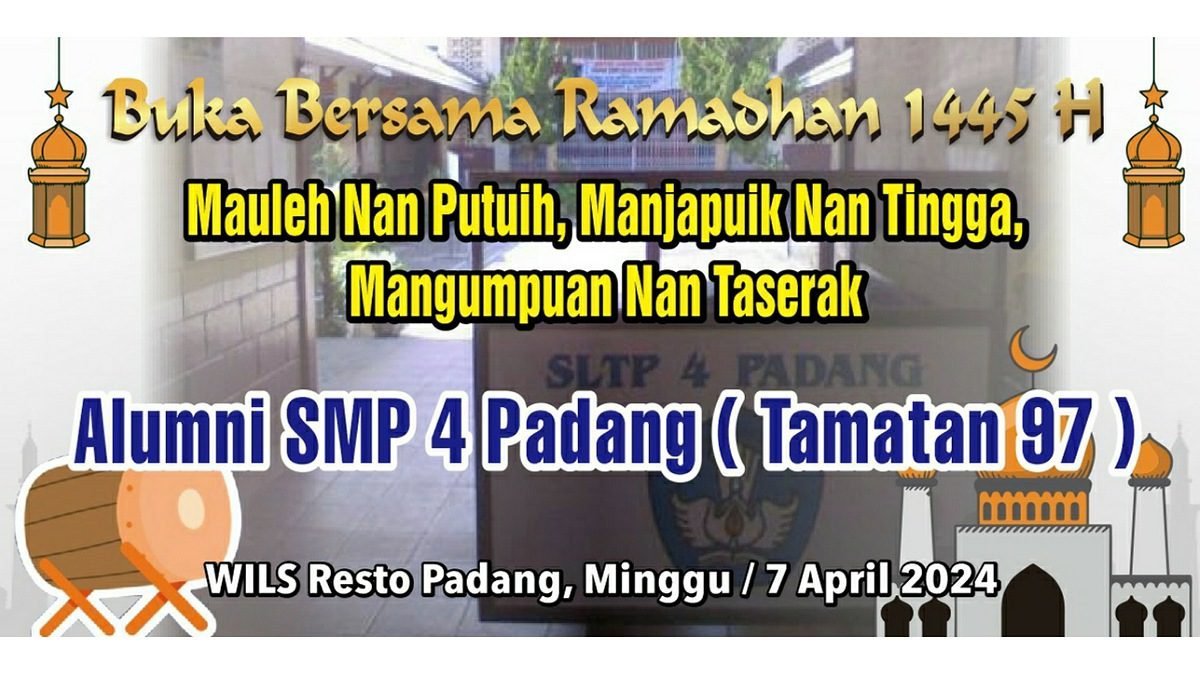 Jaga Silahturahmi, Alumni SMPN 4 Padang Tamatan 1997 Akan Gelar Buka Puasa Bersama
