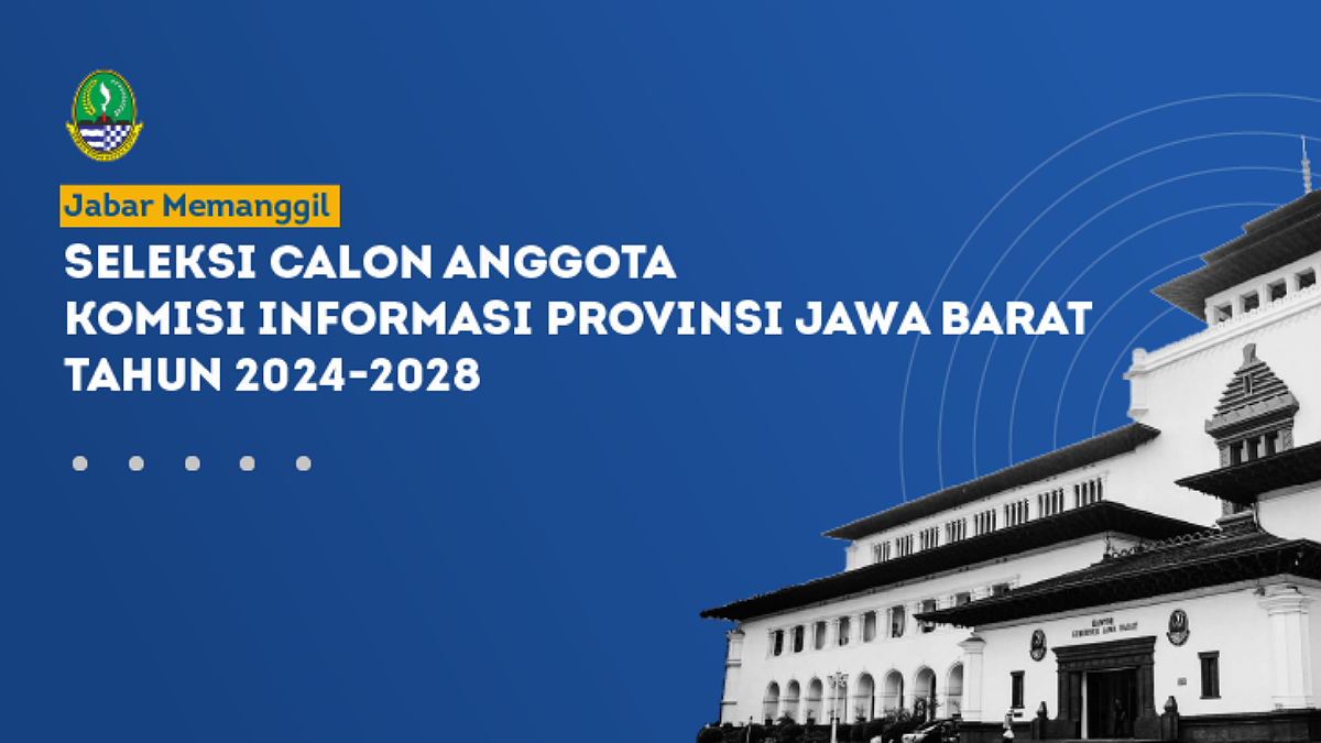 Pemprov Jawa Barat Gelar Seleksi Calon Komisioner Komisi Informasi