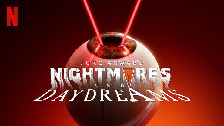 Sinopsis “Nightmares and Daydreams”: Serial Baru Sci-Fi Supernatural Joko Anwar di Netflix